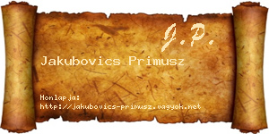 Jakubovics Primusz névjegykártya